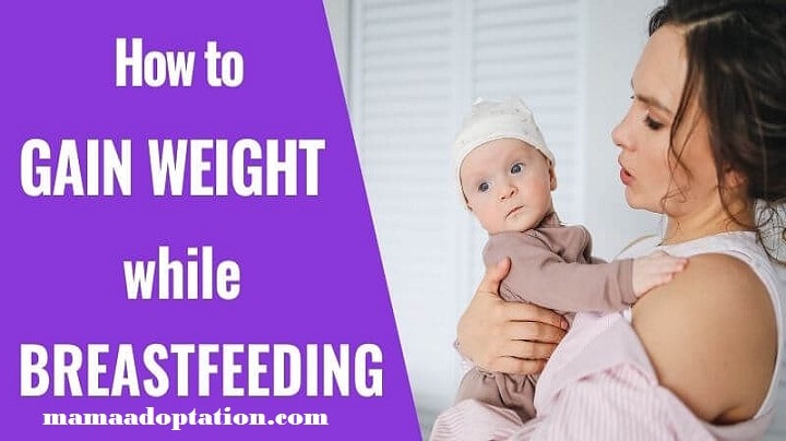  How To Gain Weight While Breastfeeding Best Guide